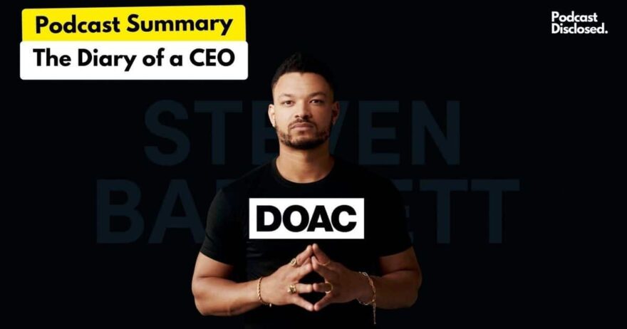 Steven Bartlett's The Diary of a CEO podcast
